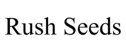 RUSH SEEDS trademark