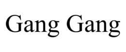 GANG GANG trademark