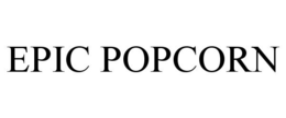 EPIC POPCORN trademark