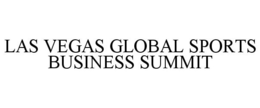 LAS VEGAS GLOBAL SPORTS BUSINESS SUMMIT trademark