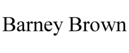 BARNEY BROWN trademark
