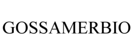 GOSSAMERBIO trademark