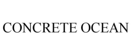 CONCRETE OCEAN trademark