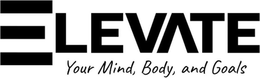 ELEVATE YOUR MIND, BODY, AND GOALS trademark