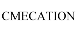CMECATION trademark