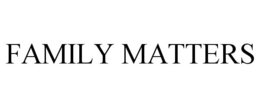 FAMILY MATTERS trademark