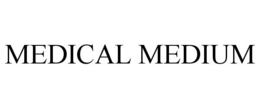 MEDICAL MEDIUM trademark