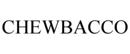 CHEWBACCO trademark