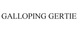 GALLOPING GERTIE trademark