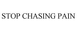 STOP CHASING PAIN trademark