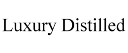 LUXURY DISTILLED trademark