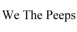 WE THE PEEPS trademark