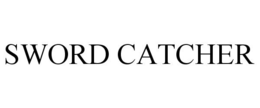 SWORD CATCHER trademark