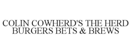 COLIN COWHERD'S THE HERD BURGERS BETS &BREWS trademark