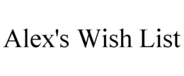 ALEX'S WISH LIST trademark