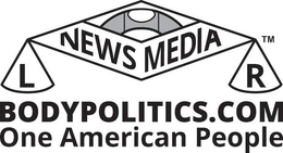 BODYPOLITICS.COM ONE AMERICAN PEOPLE L R NEWS MEDIA trademark
