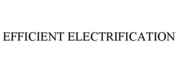 EFFICIENT ELECTRIFICATION trademark