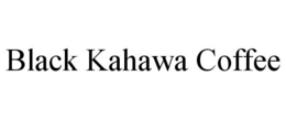 BLACK KAHAWA COFFEE trademark