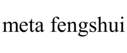 META FENGSHUI trademark