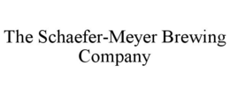 THE SCHAEFER-MEYER BREWING COMPANY trademark