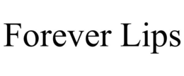 FOREVER LIPS trademark