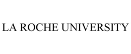 LA ROCHE UNIVERSITY trademark