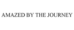 AMAZED BY THE JOURNEY trademark