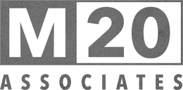 M 20 ASSOCIATES trademark