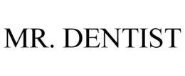 MR. DENTIST trademark