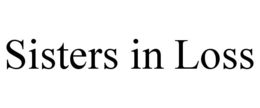 SISTERS IN LOSS trademark