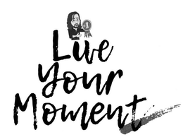 #1 LIVE YOUR MOMENT trademark