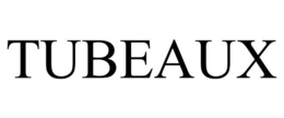 TUBEAUX trademark