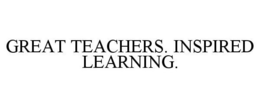 GREAT TEACHERS. INSPIRED LEARNING. trademark