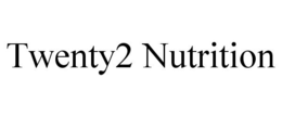 TWENTY2 NUTRITION trademark