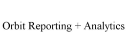 ORBIT REPORTING + ANALYTICS trademark