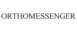 ORTHOMESSENGER trademark