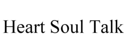 HEART SOUL TALK trademark