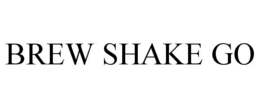 BREW SHAKE GO trademark