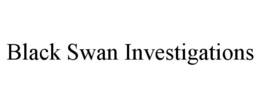 BLACK SWAN INVESTIGATIONS trademark