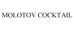 MOLOTOV COCKTAIL trademark