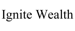 IGNITE WEALTH trademark