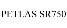 PETLAS SR750 trademark
