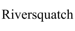 RIVERSQUATCH trademark