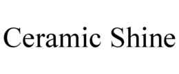 CERAMIC SHINE trademark