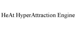 HEAT HYPERATTRACTION ENGINE trademark