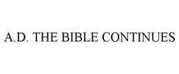 A.D. THE BIBLE CONTINUES trademark