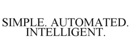 SIMPLE. AUTOMATED. INTELLIGENT. trademark