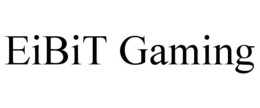 EIBIT GAMING trademark