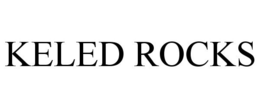 KELED ROCKS trademark