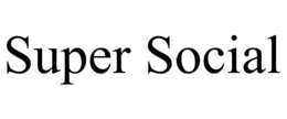 SUPER SOCIAL trademark